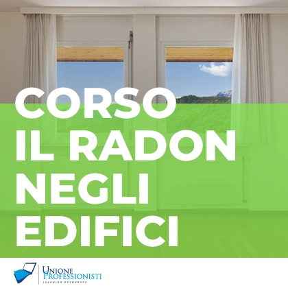 Corso Base sul Radon Negli Edifici