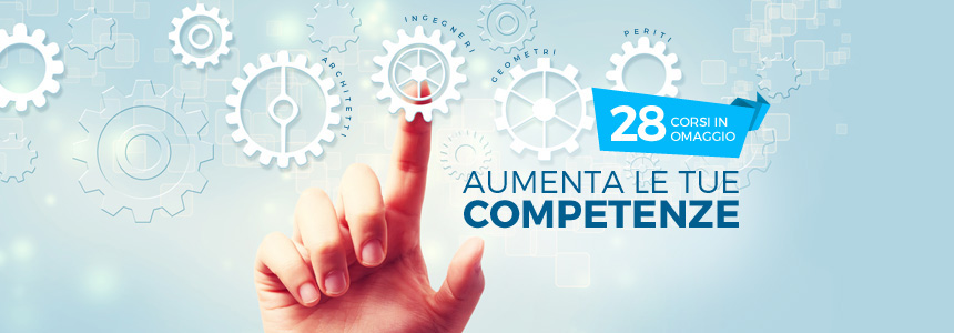 Aumenta le tue competenze: 28 corsi in omaggio solo per te! Aumenta le tue competenze: 28 corsi in omaggio solo per te!