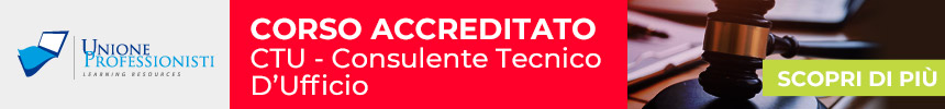 corso accreditato CTU – Consulente Tecnico d’Ufficio