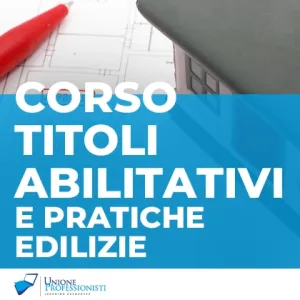 Corso Titoli Abilitativi e Pratiche Edilizie