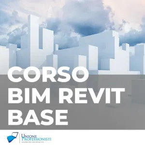Corso Di Progettazione BIM Con Autodesk Revit - Base