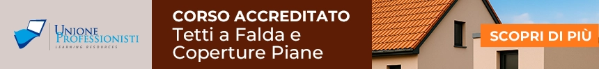 Corso Tetti a Falda e Coperture Piane: caratteristiche, progettazione, sicurezza