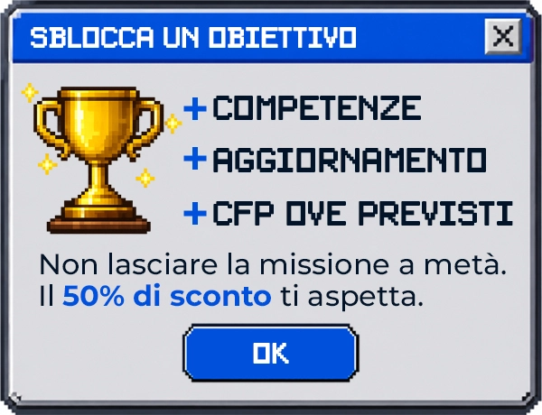 SBLOCCA UN OBIETTIVO. Il 50% di sconto ti aspetta