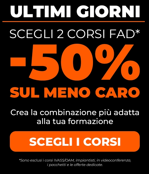 Scegli 2 corsi FAD, -50% sul meno caro - SCEGLI I CORSI